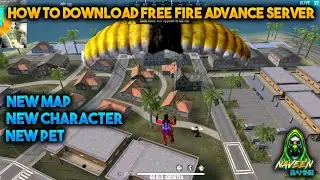 HOW TO DOWNLOAD FREE FIRE ADVANCE SERVER | NEW MAP | HOW TO REGISTER ADVANCE SERVER|GARENA FREE FIRE