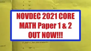 NOVDEC 2021 CORE MATHEMATICS PAPER 1 AND 2 OUT NOW!!!
