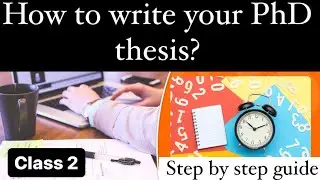 How to writethesis? Thesis writing for PhD| How to Structure Your Dissertation| PhD thesis structure
