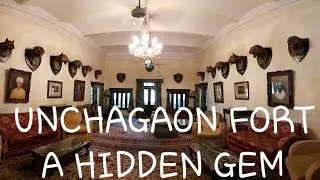 UNCHAGAON FORT - A HIDDEN GEM