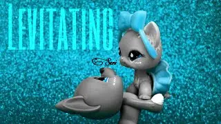 ✧ LPS MV: Levitating🪐 ✧