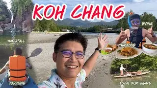 Koh Chang: 5 Best Things to do (Diving, Paddling, Expore Mangrove Forest, Waterfall, Thai Food)