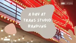 Main Ke Trans Studio Bandung 💨