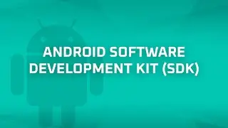 Android Software Development Kit (SDK) [Android Bits #2]