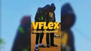 Ellbzy & Valentim - Vflex (Vídeo Oficial)
