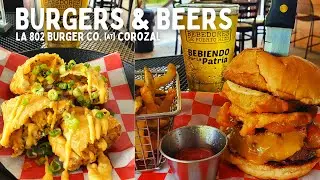 Burgers & Beers | Burger con Arañita & Steakhouse Burger | La 802 Burger Co @ Corozal
