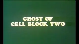 NEXT STEP BEYOND - "Ghost of Cell Block 2"