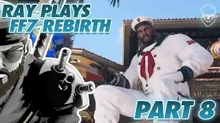 RAY PLAYS Final Fantasy VII REBIRTH Part 8 - Sponsored by Square Enix!