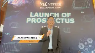 The Voice: Mr. Chan Wai Hoong at VETECE Holdings Berhad Launch of Prospectus