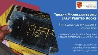 Tibetan Manuscripts and Early Printed Books: Book talk and roundtable discussion