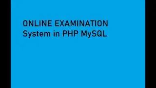 Online Examination System in PHP MySQL Free Code
