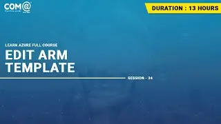 Edit ARM Template | ARM Tutorials | Azure Resource Manager | Microsoft Azure Tutorial