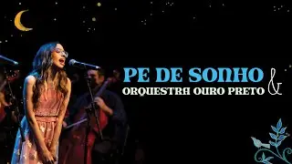 Pé de Sonho | Lulu - Show Pé de Sonho e Orquestra Ouro Preto