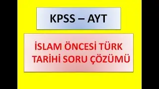İSLAM ÖNCESİ TÜRK TARİHİ SORU ÇÖZÜMÜ - 1