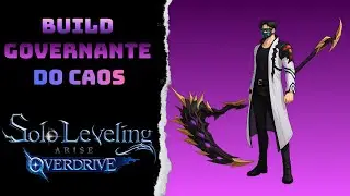 BUILD ⚔️ GOVERNANTE DO CAOS🔥| SOLO LEVELING ARISE OVERDRIVE 🆙 