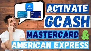 How to Create Gcash American Express Pay Card and Activate Gcash Mastercard