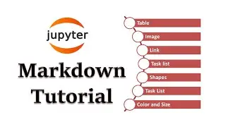 Markdown in Jupyter | How to add table, Link, Image, create task list , change color & size of font