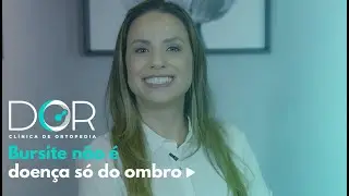 Bursite não é doença só do ombro