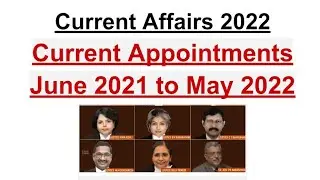 Current Appointments June 2021 to May 2022 Current Affairs 