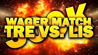WAGER MATCH | TRE VS LISнаFOXe | 300K COINS