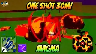MAGMA COMBO ONE SHOT 30M BOUNTY IN BLOX FRUITS
