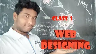 What is Web Designing || Class 1