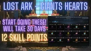 Lost Ark - Giants Hearts Guide ~Start Now! will take 30 Days minimum~