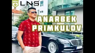 LNS Anarbek Primkulov История Успеха