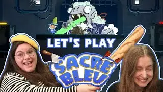 Oh Mon Dieu! Let's Play Sacre Bleu!