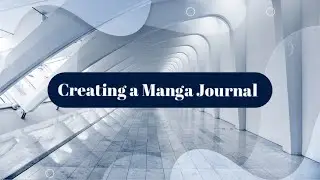 Creating a Manga Journal