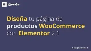 📢 Personalizar Página de Producto de WooCommerce con Elementor Pro