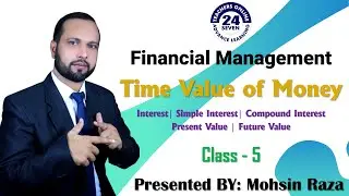 MGT201 New Course Short Lecture - 05 | Topic 23 to Topic 31 | Time Value of Money in (Urdu / Hindi)