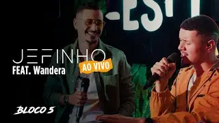 Jefinho - Ao Vivo (Bloco 5)