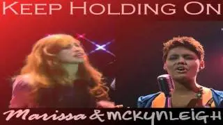 Marissa//McKynleigh - Keep Holding On
