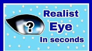 •Realist Eyes In 19 Seconds• {Gacha Design}