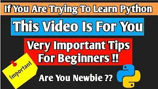12 Most Important Tips For Python Beginners | Python Programming Learning Tips | Python Coding Tips