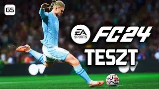 A labda még sose volt ilyen kerek ⚽ EA Sports FC 24 teszt 🎮 GS