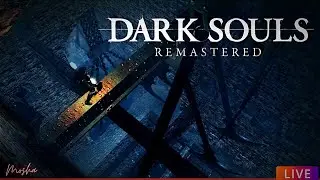 #9 Черный Лук и Крепость Сена | Dark Souls Remastered