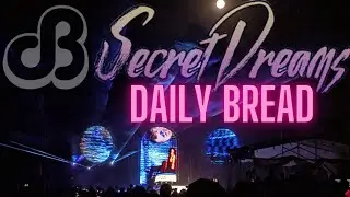DAILY BREAD - SECRET DREAMS 2024 - FULL SET IN 4K/HQ AUDIO