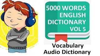 English Audio Dictionary 📚 Learn 5000 Vocabulary Words | Vol 5 with CC To View Text