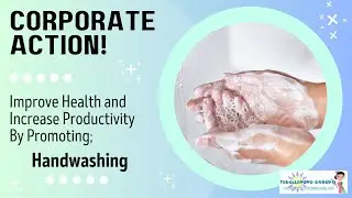 Attention Corporate Companies; Promote Handwashing!🫱🏼🧼