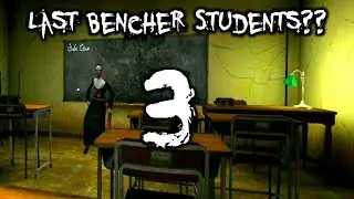 Revenge from the Last Bencher! | Evil Nun Class *part 3* 
