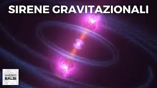 Le sirene gravitazionali: un nuovo strumento per indagare l'universo