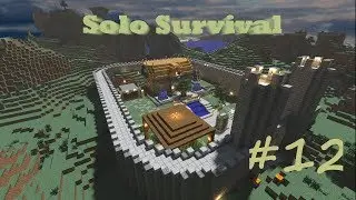 Solo Survival #12 - The Final Product