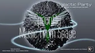 ✯ Spoonfly - Music From Space (Extended Master Mix. by: Space Intruder) edit.2k21