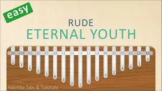 Rude - Eternal Youth | Kalimba Tabs & Tutorials
