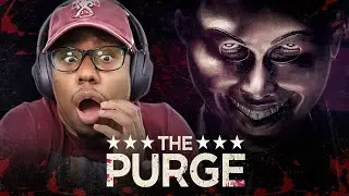 I Watched *THE PURGE* And Now I Got TRUST Issue's...