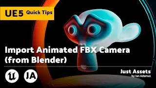 UE QuickTip | Import animated FBX Camera (from Blender)