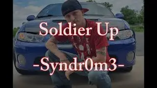 "Soldier Up" Lyric Video - Syndr0m3