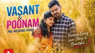 Vasant & Poonam #PreWedding Video Shoot at Khandesh || #PicQuick || Tu Havishi Mala